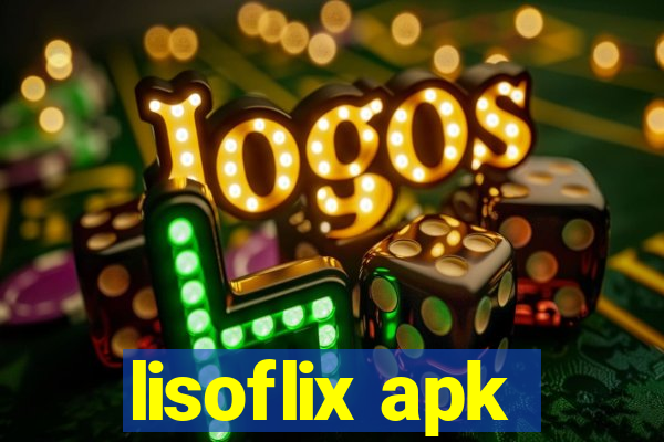 lisoflix apk